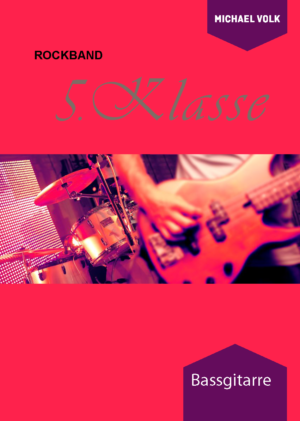 Rockband 5.Klasse - Bassgitarre